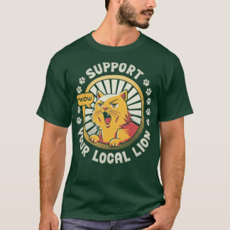 T-shirt Support Your Local Lion
