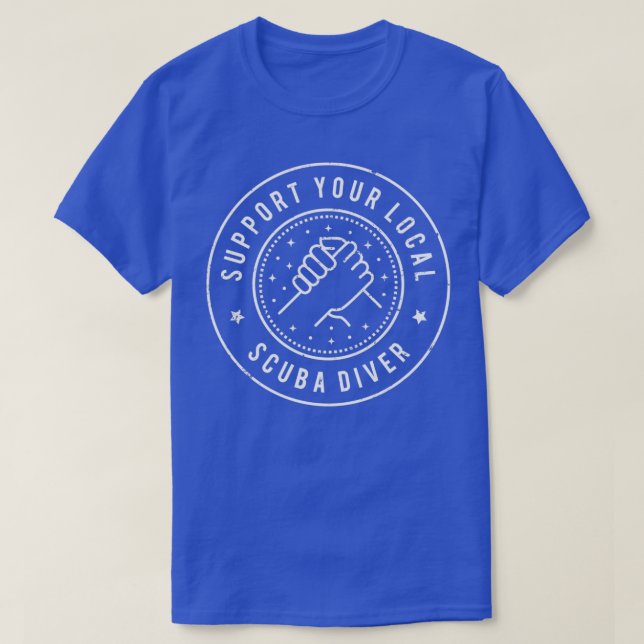 T-shirt Support Your Local Scuba Diver (Design devant)