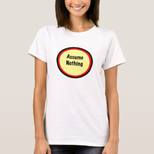 T-shirt Supposez Rien Chemise
