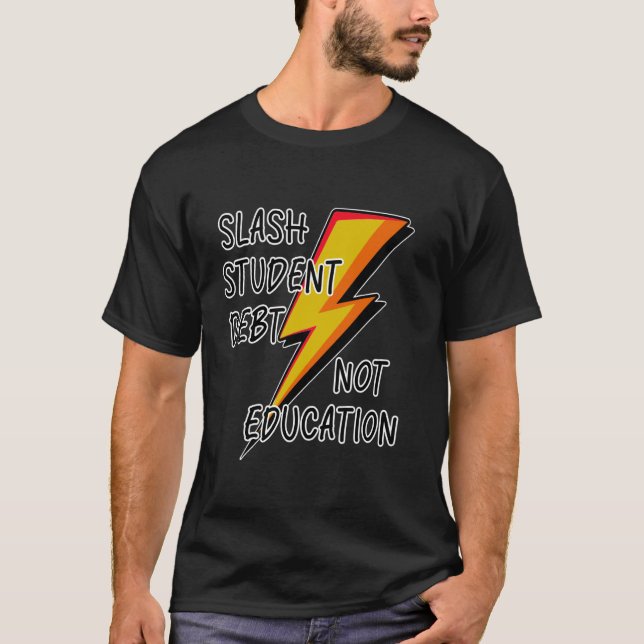 T-SHIRT SUPPRIMER DETTE ÉTUDIANTE PAS ÉDUCATION (Devant)