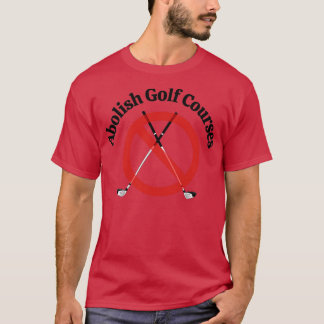 T-shirt Supprimer les parcours de golf