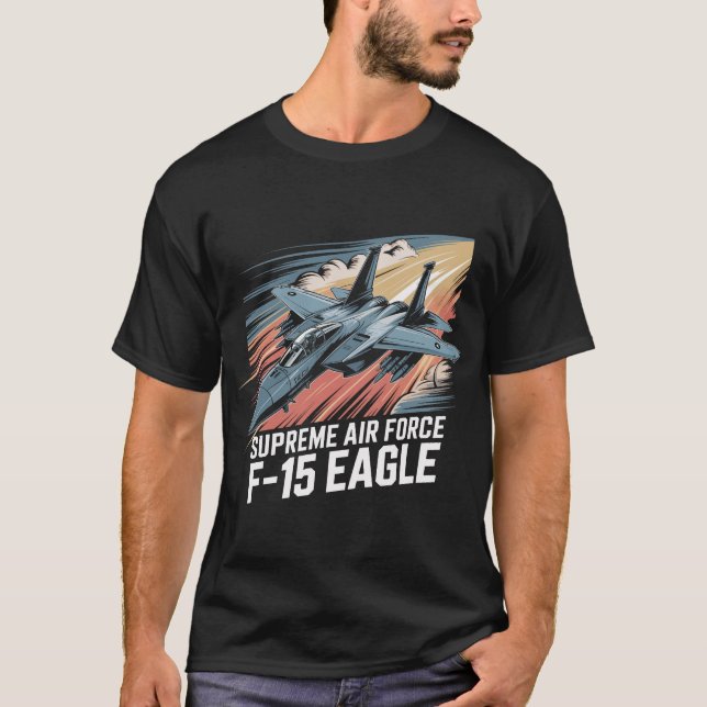T-shirt Supreme F-15 Eagle Jet Fighter: Air Force Legend (Devant)