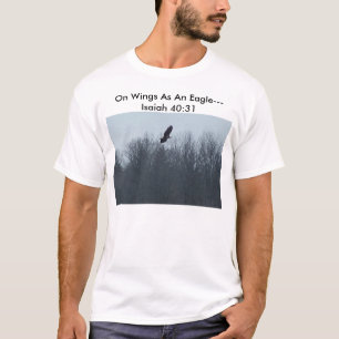 T-shirt Sur des ailes comme Eagle----, Sur des ailes comme