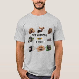 T-shirt Sur des millions de chiens, le mien est le meilleu