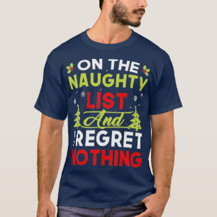 T-shirt Sur La Liste Coquine Et Je Regrette Rien De Drôle 
