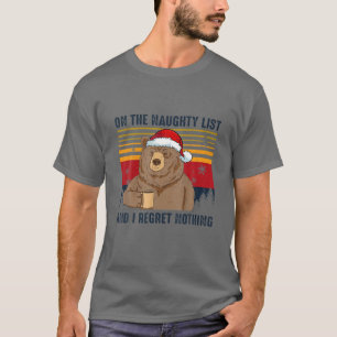 T-shirt Sur La Liste Coquine Et Je Regrette Rien N'Ours Dr