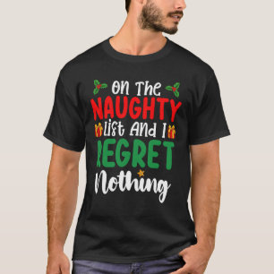 T-shirt Sur la liste vilain et je ne regrette rien de Noël
