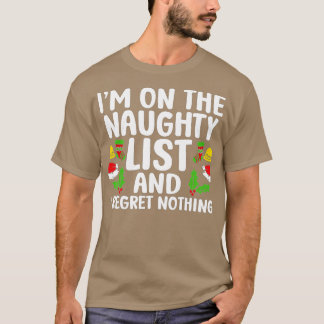 T-shirt Sur la liste vilaine et je Regret Rien de drôle Ch