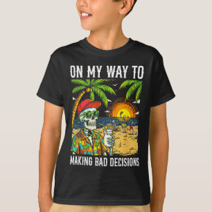 T-shirt Sur le chemin de la prise de mauvaises décisions s