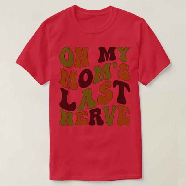 T-shirt sur ma mère dernier nerf 1 (Design devant)