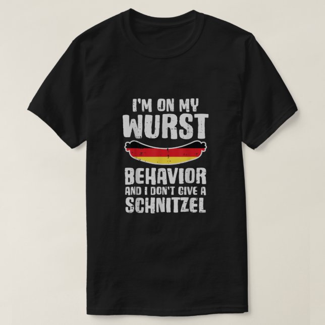 T-shirt Sur Mon Comportement Wurst Ne Donne Pas Schnitzel  (Design devant)