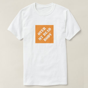 T-shirt Sur Mon Corps Mort Drôle Papa Humoristique Fête