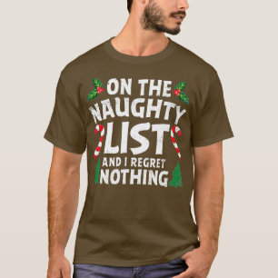 T-shirt Sur Naughty Funny List Et Je Regrette Rien De Drôl