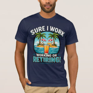 T-shirt Sûr que je travaille – Design humoristique pour la