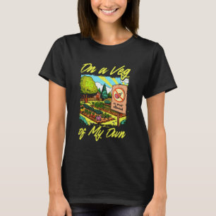 T-shirt Sur un légume de ma propre alimentation végétarien