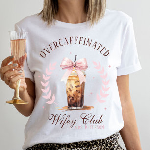 T-shirt Surcaffeiné Club Wifey Bow café glacé Mme.