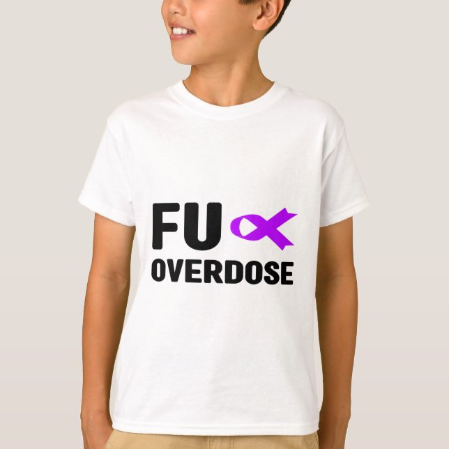 T-shirt Surdose Fu - Sensibilisation à la dépendance5  (Devant)