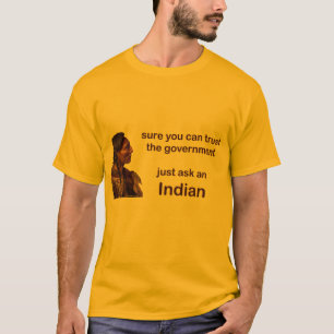 T-shirt sure vous pouvez faire confiance au gouvernement