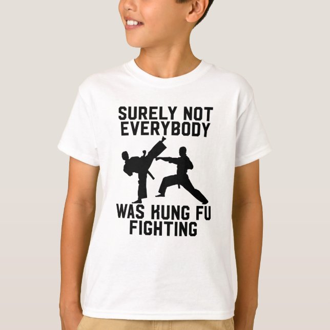 T-shirt Sûrement pas tout le monde était combat de fu de (Devant)