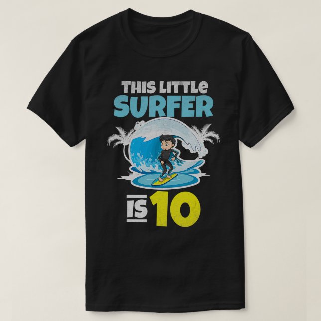 T-shirt Surf Ce Petit Surfeur A 10 Ans 10e (Design devant)