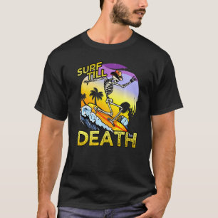 T-shirt Surf Jusqu'à Death Beach Halloween Surfer Cool Ske