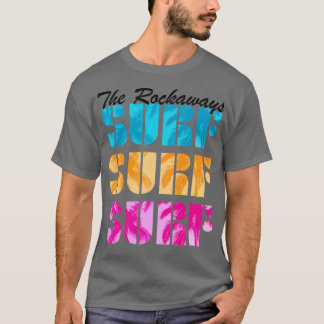 T-shirt Surf Rockaways Queens New York Beaches Texte Be