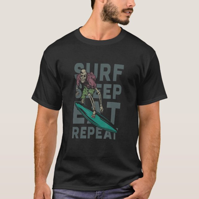 T-shirt Surf Sommeil Manger Répéter - Squelette Surfer Dud (Devant)