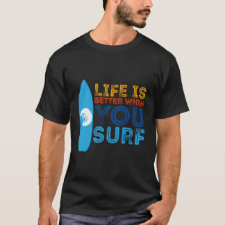 T-shirt Surfer La Vie Est Mieux Quand U Surf Funny Surfer