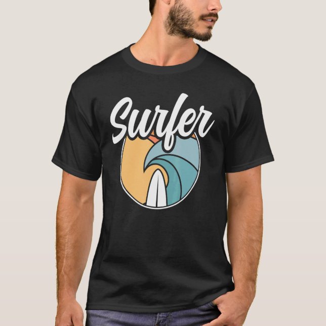 T-shirt Surfer Sayings Surfboard Surfboard Surf (Devant)