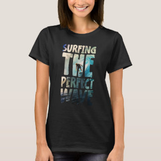 T-shirt Surfer Sur La Vague Parfaite Inspiration Ocean Des