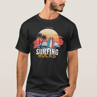 T-shirt Surfing Rocks !