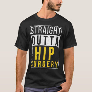 T-shirt Surgery Récupération De Chirurgie De Hip De Droite