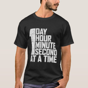 T-shirt Surmonter La Toxicomanie Un Jour Une Minute Second