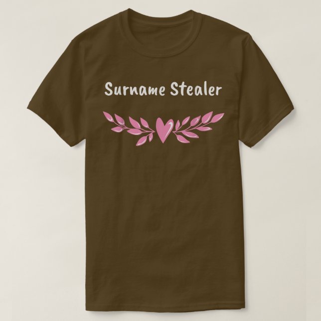 T-shirt Surnom Stealer Groom Pun Mari Pour Être Plaisanter (Design devant)