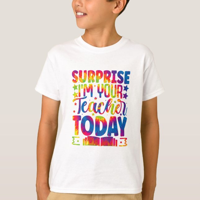 T-shirt Surprise I’m Your Teacher tie-dye, école (Devant)