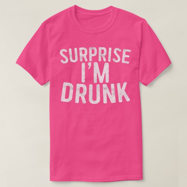 T-shirt Surprise Im Drunk Triblend (Design devant)