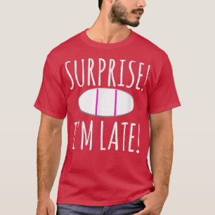 T-shirt Surprise Je suis en retard Grossesse Faire-part Th