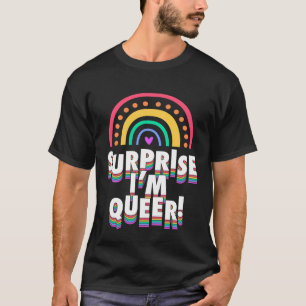 T-shirt Surprise Je suis gay LGBTQ Gay Sortir Bohème R