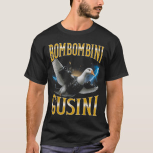 T-shirt Surreal Italian Brainrot meme Bombombini Gusini Fu