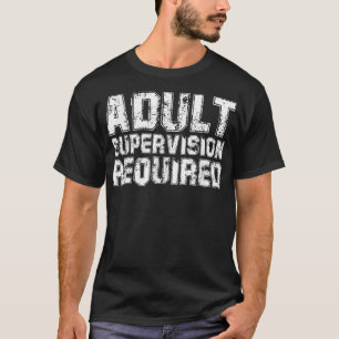 T-shirt Surveillance des adultes requise 