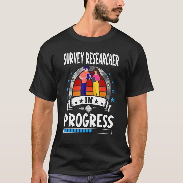 T-shirt Survey Researcher In Progress Trainee Student (Devant)