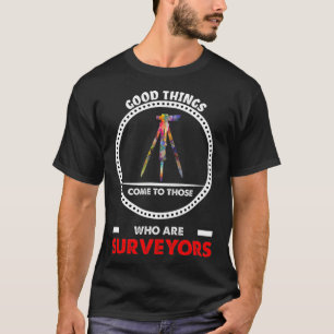 T-shirt Surveydon drôle Land Survey Bonnes choses typogr