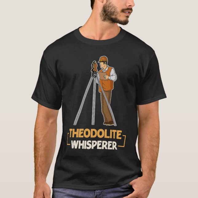 T-shirt Surveyor geodesy surveying engineer theodolite pro (Devant)