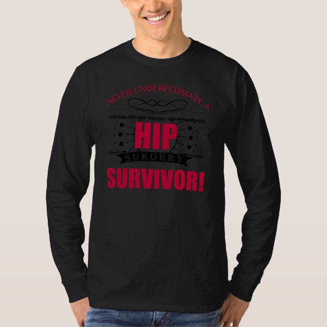 T-shirt Survivant de la chirurgie hanche (Devant)