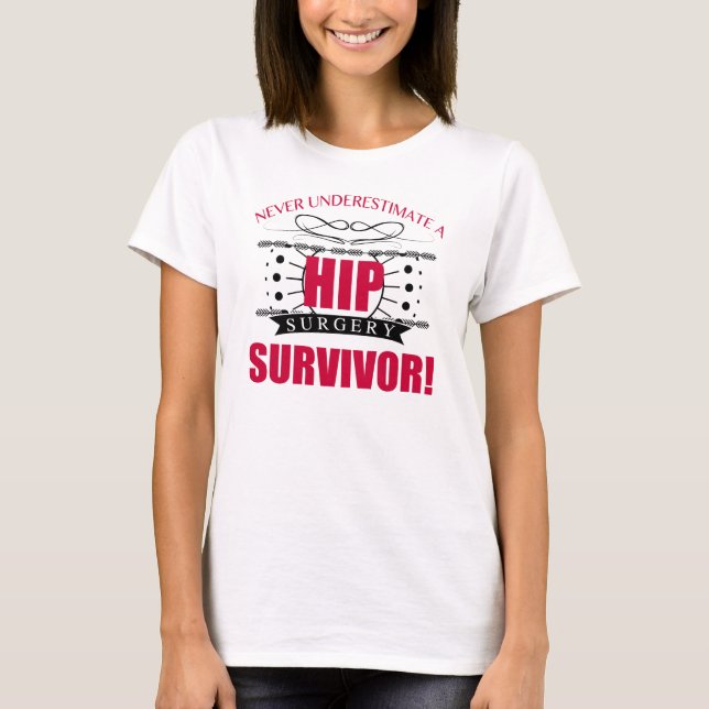 T-shirt Survivant de la chirurgie hanche (Devant)