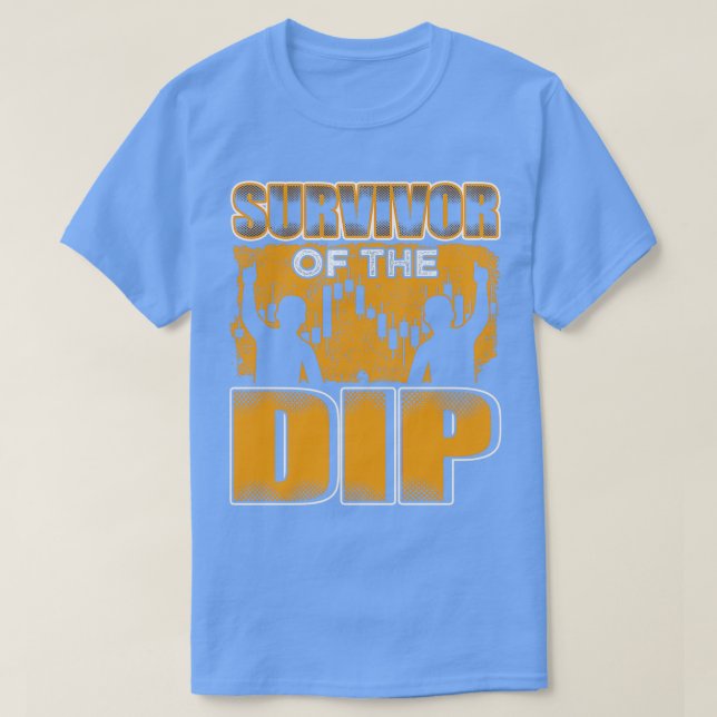T-shirt Survivant De La Dip Funny Trading Gift 1 (Design devant)