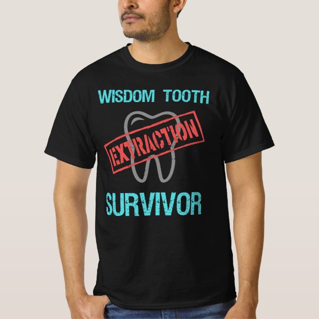 T-shirt Survivant de la sagesse des dents. Extraction joye (Devant)