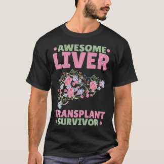 T-shirt Survivant de la transplantation du foie stupéfiant