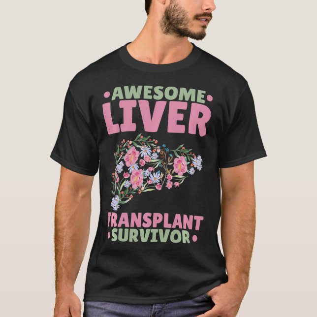 T-shirt Survivant de la transplantation du foie stupéfiant (Devant)
