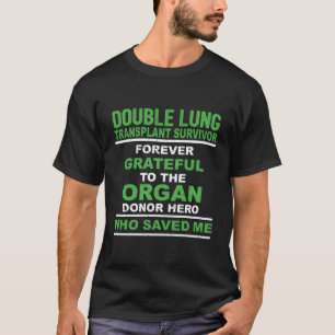 T-shirt Survivant de la transplantation pulmonaire double